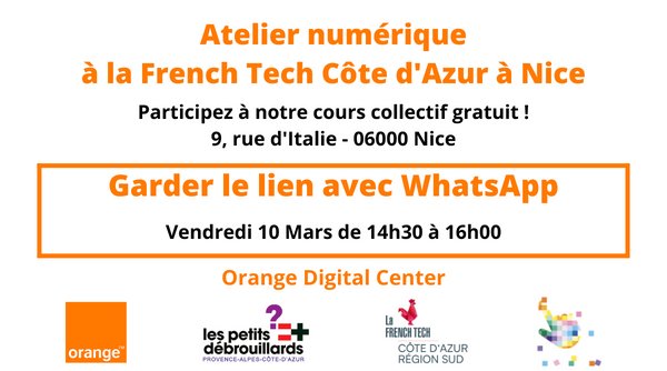Atelier Orange Digital Center - Garder le lien avec WhatsApp 1 Atelier numerique a la French Tech Cote dAzur a Nice 1