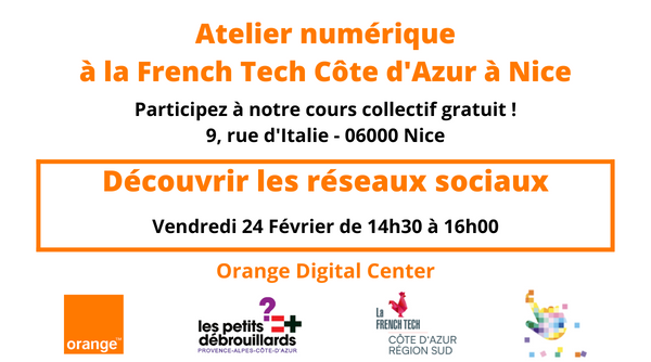 Atelier Orange Digital Center - Découvrir les réseaux sociaux 1 Atelier numerique a la French Tech Cote dAzur a Nice