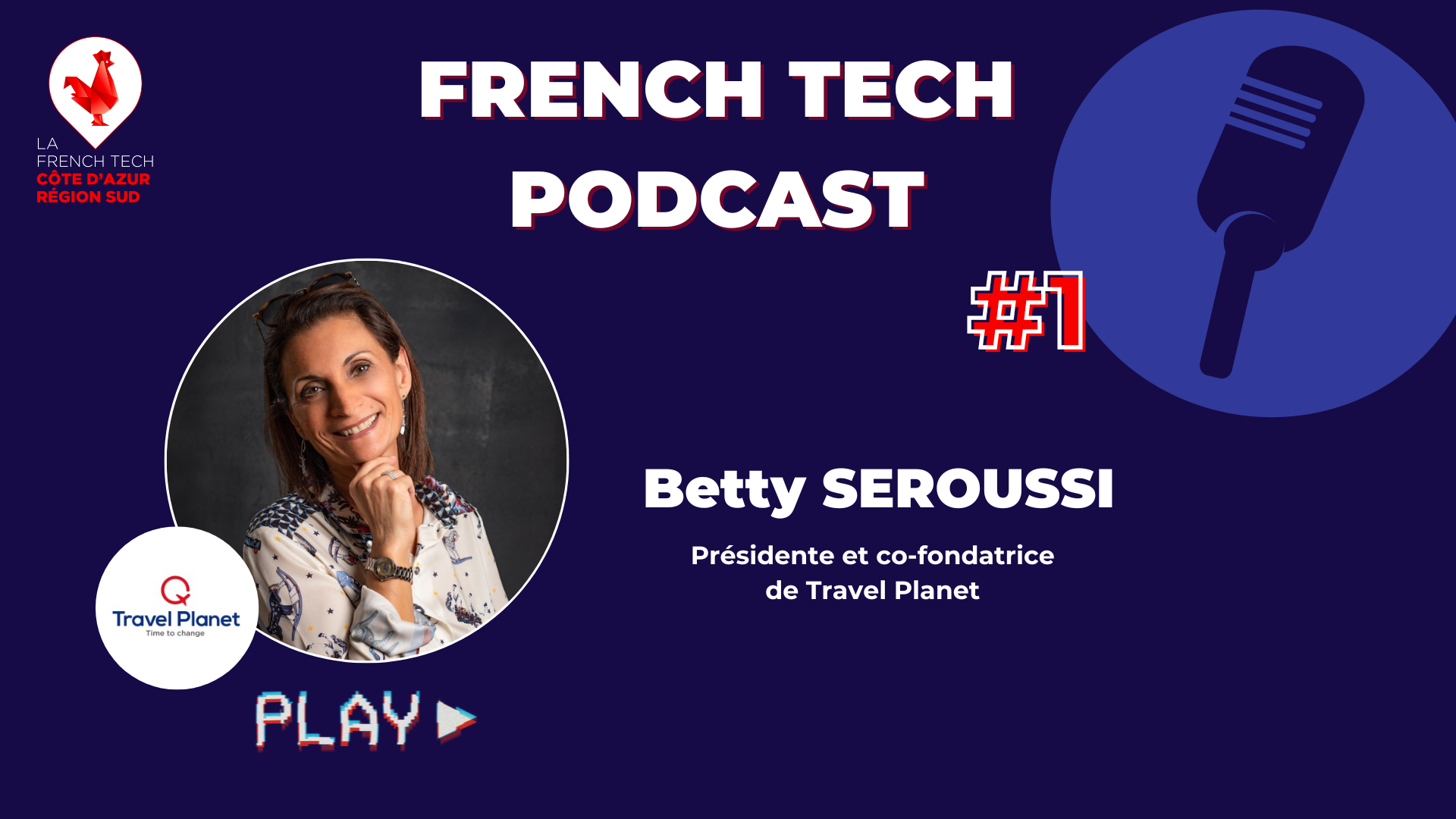 French Tech Podcast #1 Betty Seroussi de Travel Planet
