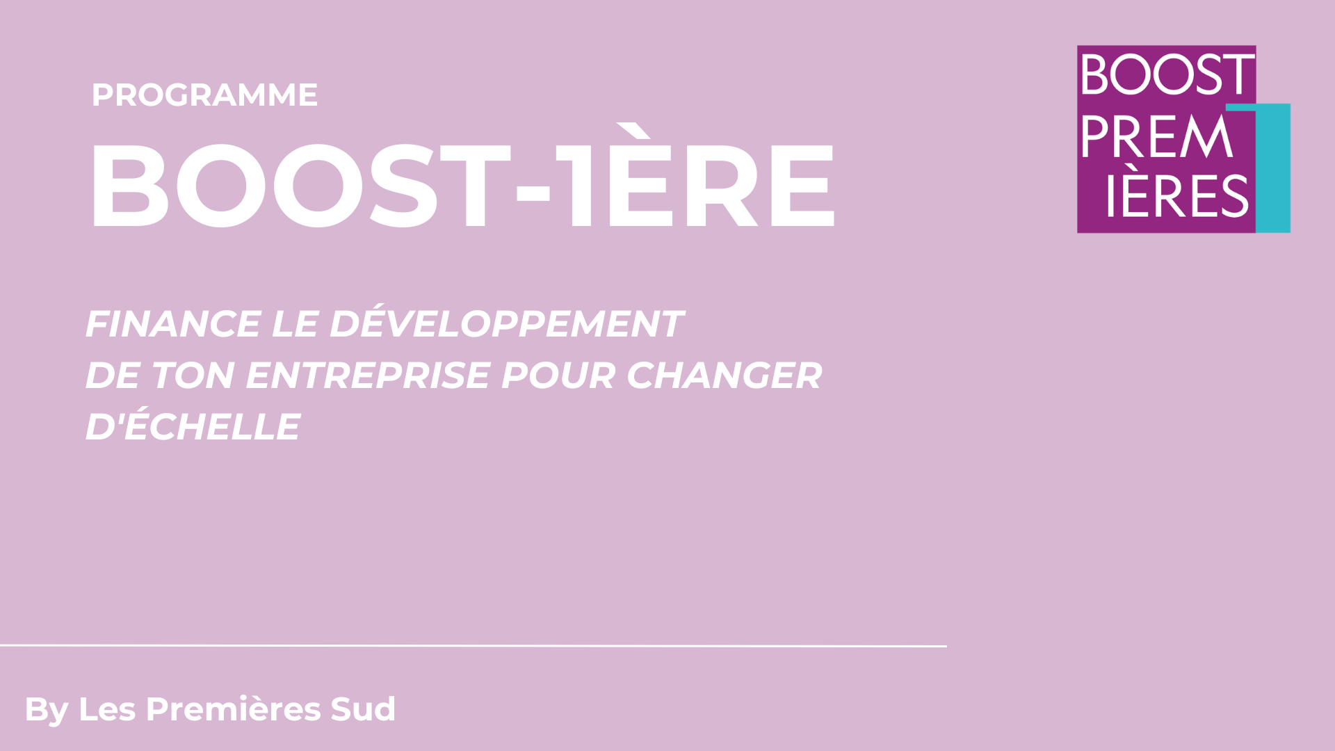 PROGRAMME BOOST  jusqu’au 8 septembre