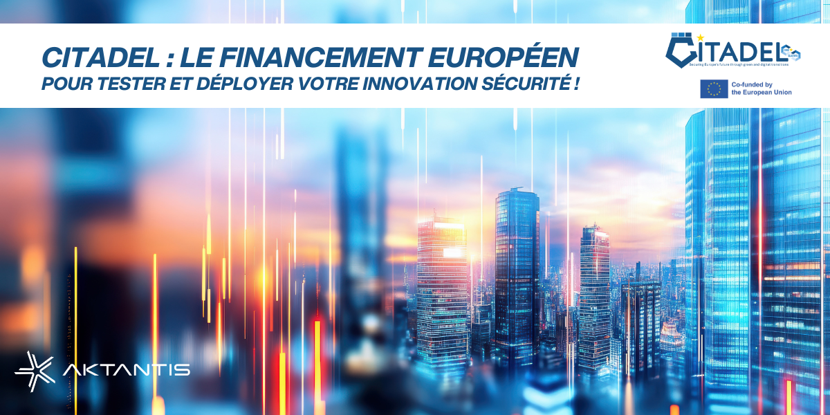 Le financement européen pour tester et déployer votre innovation sécurité jusqu&rsquo;au 5 mai